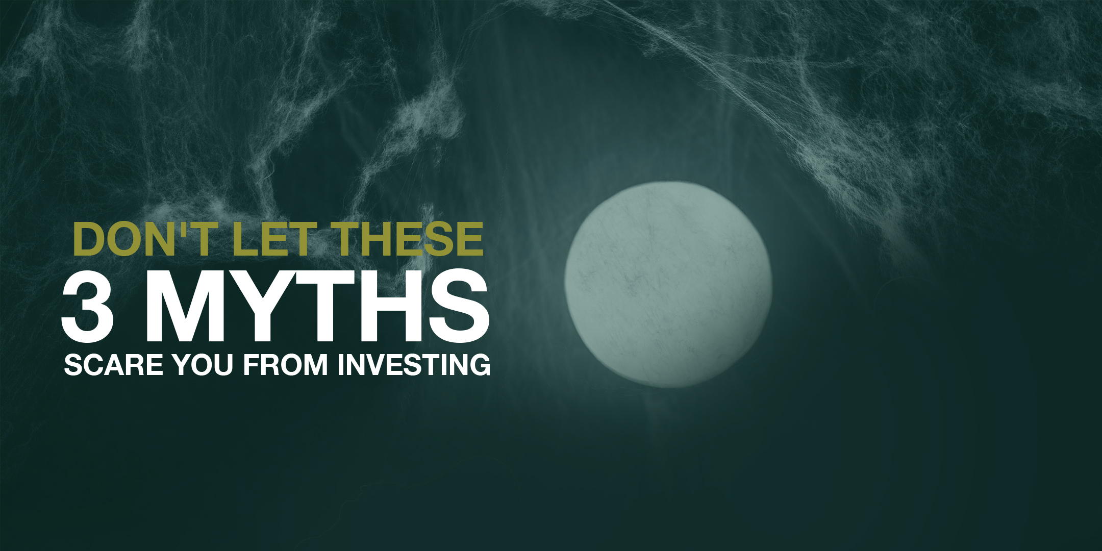 Don’t Let These 3 Common Myths Scare You from Investing